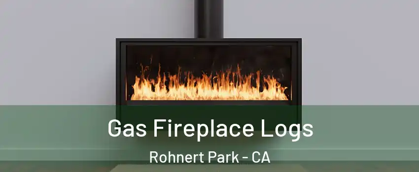  Gas Fireplace Logs Rohnert Park - CA