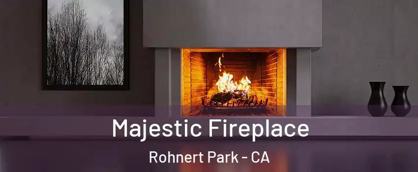  Majestic Fireplace Rohnert Park - CA