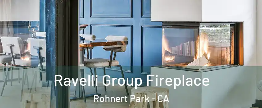  Ravelli Group Fireplace Rohnert Park - CA