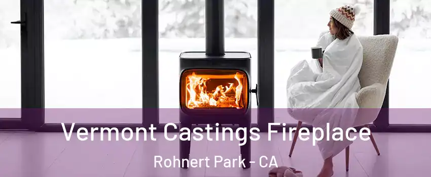  Vermont Castings Fireplace Rohnert Park - CA
